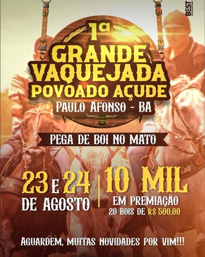 1ª GRANDE VAQUEJADA NO POV. AÇUDE EM PAULO AFONSO - BA, DIAS 23 & 24 DE AGOSTO DE 2024